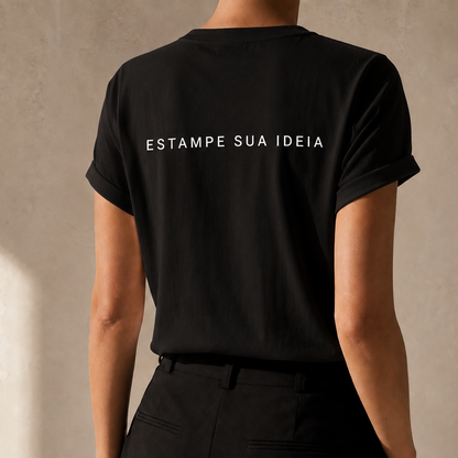 Camiseta Feminina - Estampe Sua Ideia