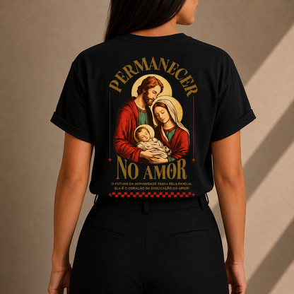 Camiseta Feminina Permanecer No Amor Sagrada Família